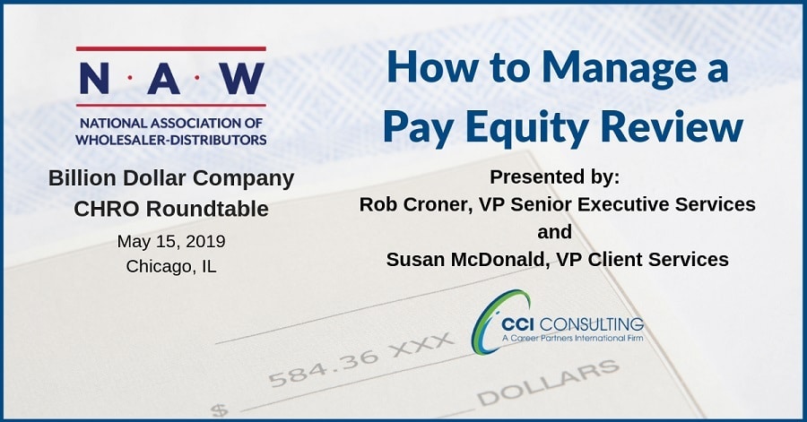 How to Manage a Pay Equity Review - CCI Presents at NAW Roundtable