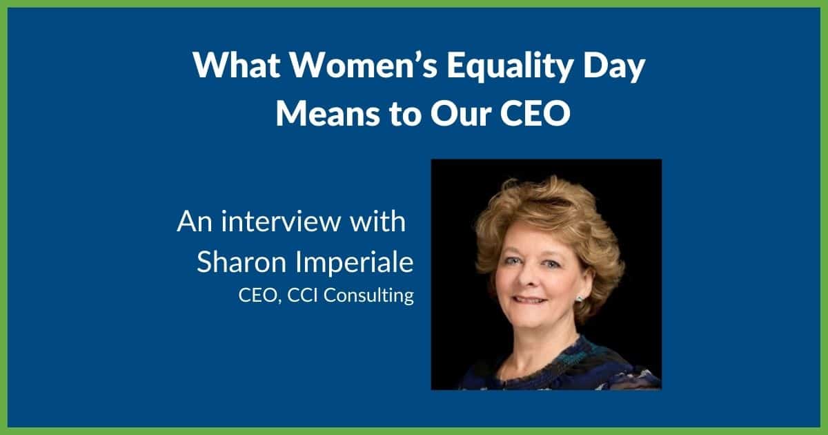 Women's Equality Day Interview with Sharon Imperiale CEO CCI Consulting