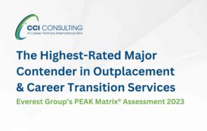 CCI Consulting, a Career Partners International Firm, named Highest-Rated Major Contender in Outplacement and Career Transition Services
